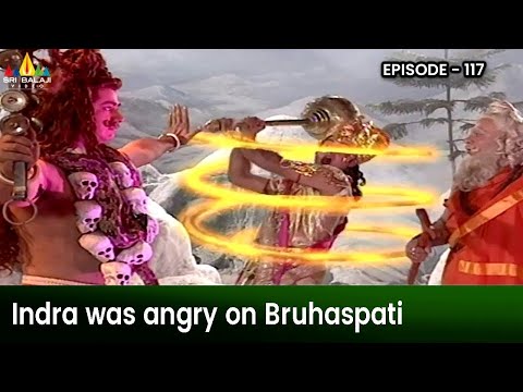 Indra was angry on Bruhaspati | Episode 117 | Om Namah Shivaya Telugu Serial @SriBalajiMovies - SRIBALAJIMOVIES