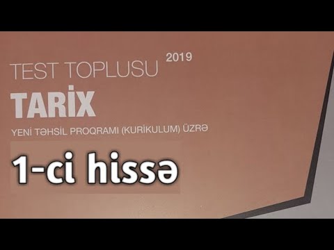 TARİX 1 -ci HİSSƏ TEST TOPLUSU CAVABLAR