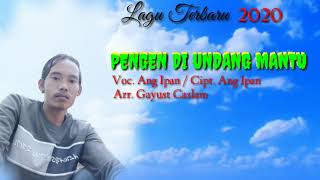 PENGEN DI UNDANG MANTU VOC ANG IPAN