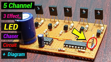 5 Channel , 3 Effect  Led Chaser Circuit + ( Diagram )