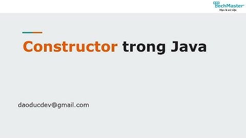 30. Constructor trong Java