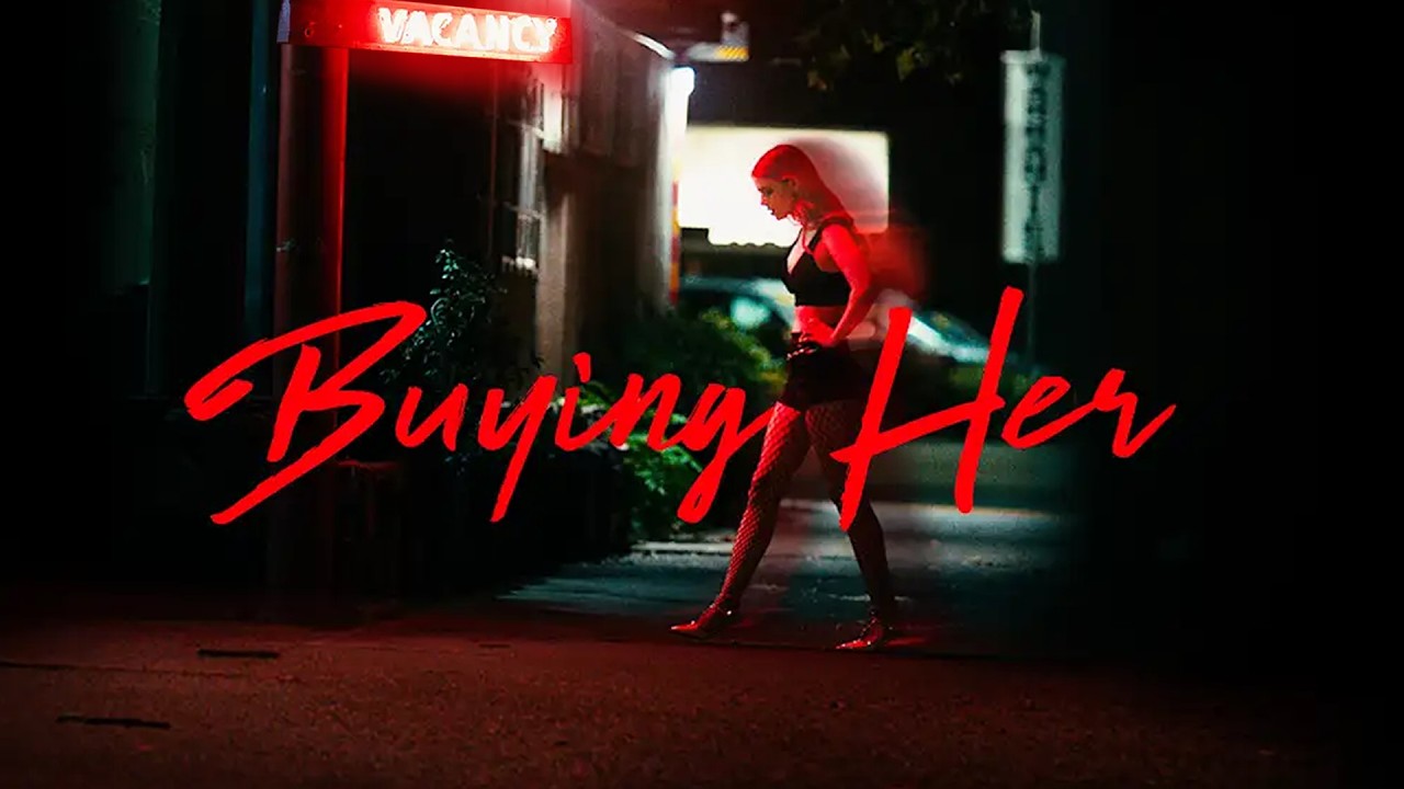 Why Do Men Buy Sex? | Buying Her (Full Documentary)