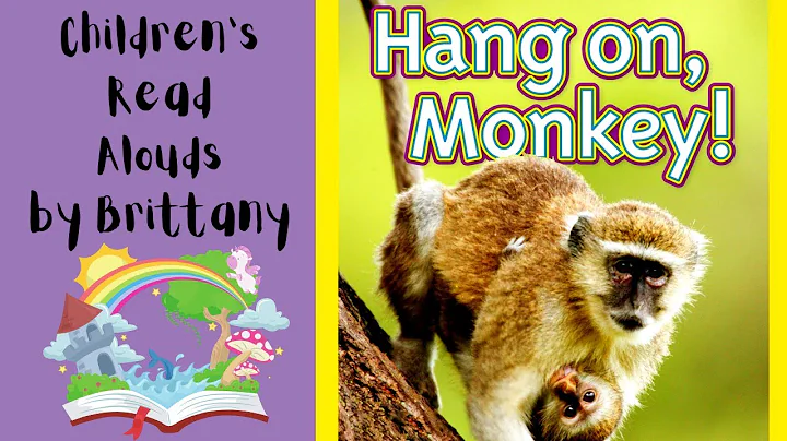 Hang On, Monkey! - Read Aloud