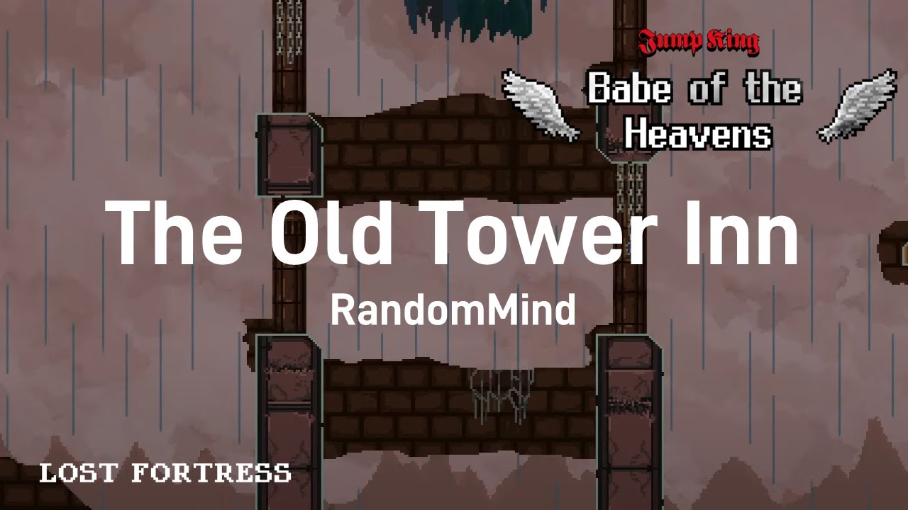 Jump King Babe of the Heavens Soundtrack: RandomMind - The Old Tower Inn