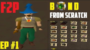 [F2P] BOND from SCRATCH (WILDERNESS ONLY!) Episode #1: Looting (series ended)