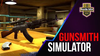 Добро пожаловать в оружейную мастерскую ► Gunsmith Simulator: Prologue