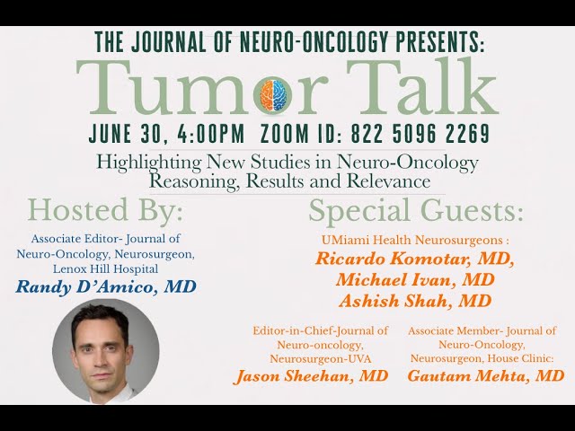 Tumor Talk June 30, 2020 - Tubular Retractors for Deep Seated Brain tumors.