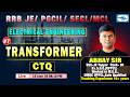 L 07 II Transformer CQT II ELECTRICAL ENGINEERING II RRB JE/PGCIL/SECL/MCL @ 08:10 PM