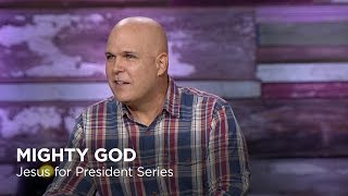 Kerry Shook: Mighty God