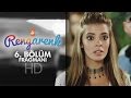 Rengarenk 6. Bölüm Fragmanı atv