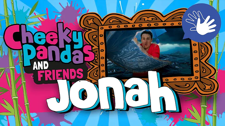 The Cheeky Pandas and Friends - JONAH with BSL