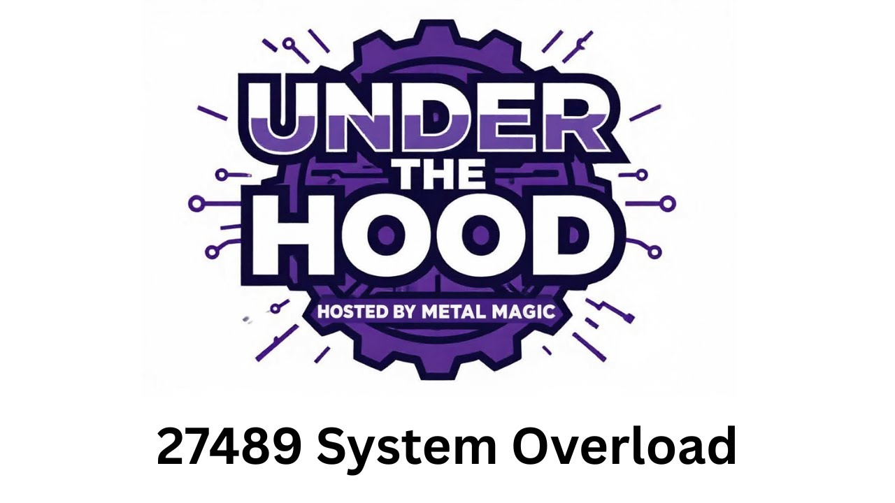 Video thumbnail for the episode “Magic Under The Hood - System Overload 27489 - Hosted by Metal Magic FTC DECODE”