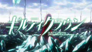 Guilty Crown Opening 2  Everlasting | 4K60FPS |