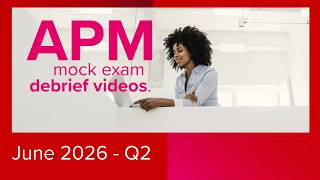 APM Pre-June 2026 Mock Debrief - Q2