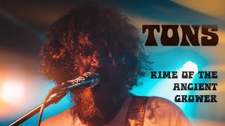 Tons - Rime Of The Ancient Grower