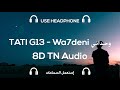 TATI G13 Wa7deni 8D TN Music Audio USE HEADPHONES وحداني TATI G13 Wa7deni 8D TN Music Audio USE HEADPHONES وحداني
