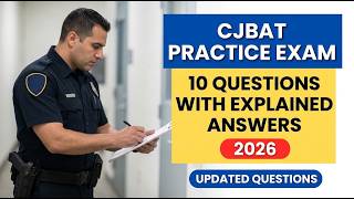 Details CJBAT Corrections Officer Entrance Practice Exam: 10 Questions with Full Answers and Explanations! Update