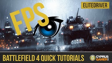 BF4 Quick Tutorials: How to see your FPS in game permanently
