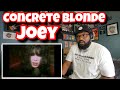Video thumbnail of "Concrete Blonde - Joey | REACTION"