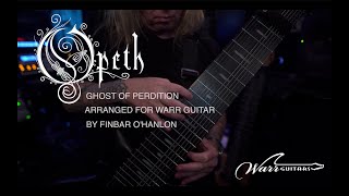 Tribute to Opeth - Ghost of Perdition - Arranged for Warr Guitar