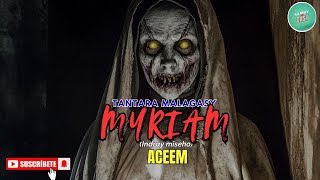 Tantara Gasy - MYRIAM (Tantara lava ny Aceem Radio) ARAHO NY PEJY👍❤