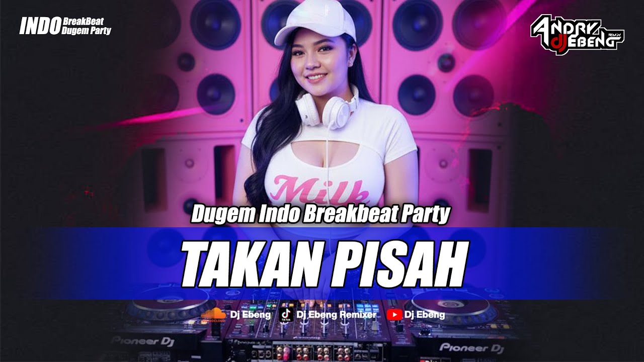 BREAKBEAT TAKAN PISAH FULL BASS TERBARU 2026_DJ EBENG