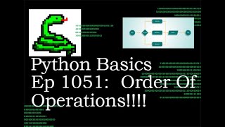 Python Basics Tutorial Order of Operations Is Everything