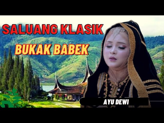 saluang klasik paling enak didengar - Ayu Dewi terbaru [bukak babek] class=