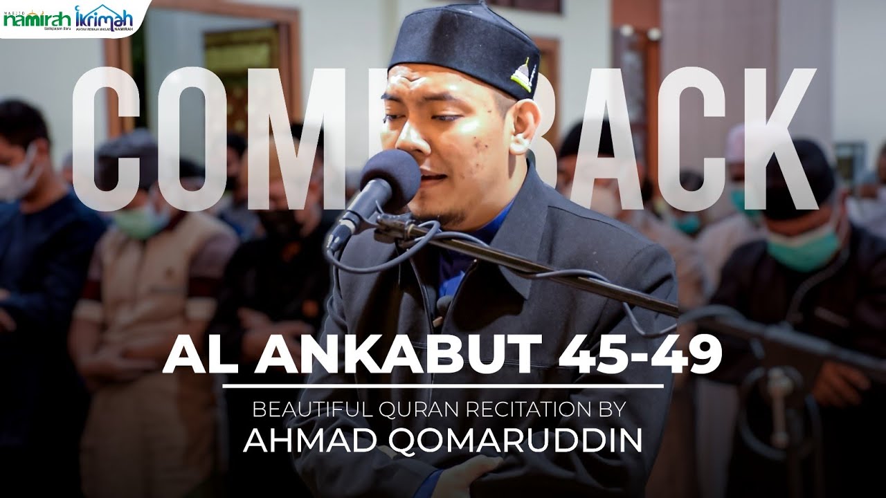 Al Ankabut 45-49 Beautiful recitation quran by ustadz Ahmad Qomaruddin, Masjid Namirah Balikpapan