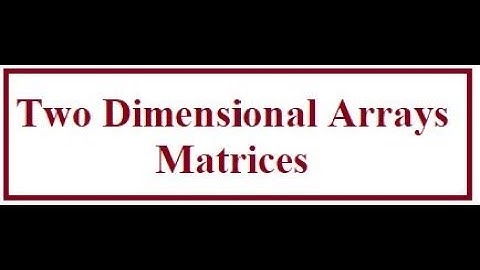 Two Dimensional Array Part1