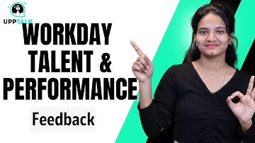 Workday Talent and Performance Feedback | Workday Talent and Performance Training | UppTalk