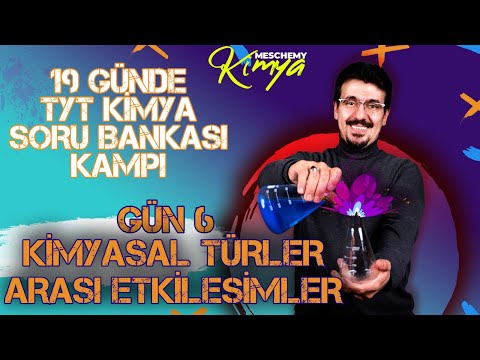 Kimyasal Türler Arası Etkileşimler-1 Soru Çözümü - 19 Günde TYT Kimya Soru Çözüm Kampı 6. Gün|