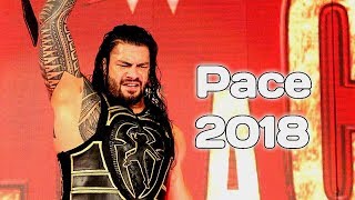 WWE Roman Reigns Tribute - Pace 2018 HD