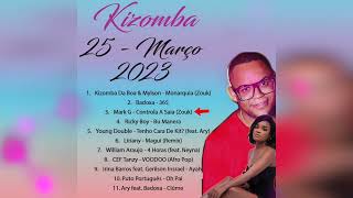 Kizomba Mix 25 de Março 2023 - DjMobe