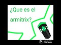 ¿Que es el armitrix?