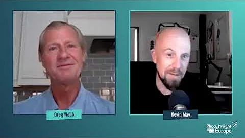 Executive Interview: Travelport - Greg Webb - Kevin May PhocusWire - Phocuswright Europe Online 2020