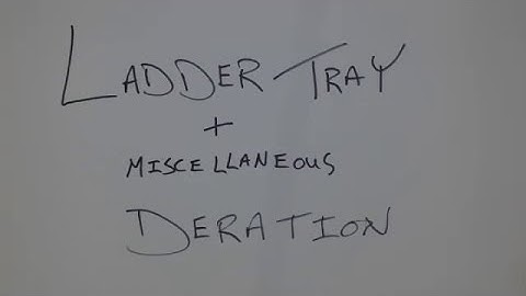 Section 4 CEC: Ladder tray deration & misc conductor deration