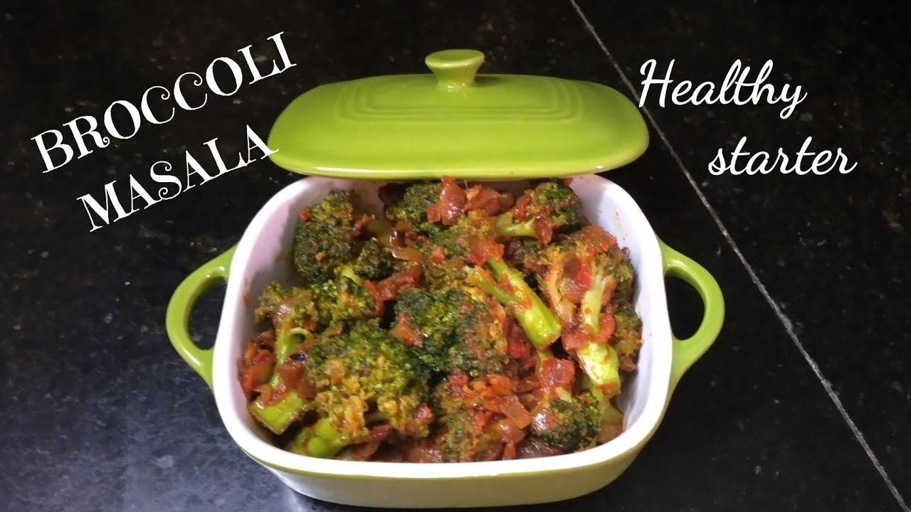 Broccoli masala Healthy broccoli recipe Restaurant style broccoli