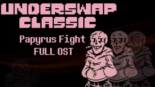 [ClassicSwap] Papyrus Fight FULL OST