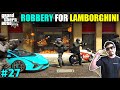 FINALLY I GOT MY LAMBORGHINI | GTA V GAMEPLAY #27