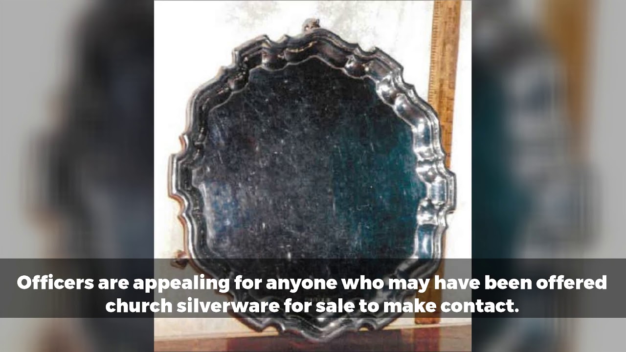 Silverware stolen from Whitton church. - YouTube