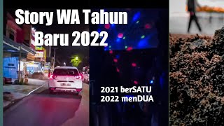 STORY WA TERBARU | TAHUN BARU 2022 |BAPER | LUCU