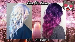 ♡Lisa Or Lena ♀️Girl Version