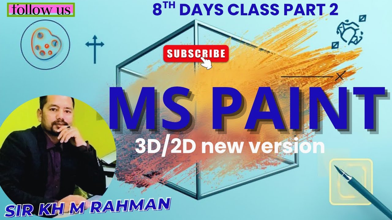 8TH DAYS CLASS PART-2 -- MS PAINT New Version 3D/2D Practical