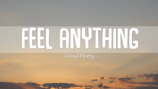 Vaultboy - Feel Anything (Lyrics)