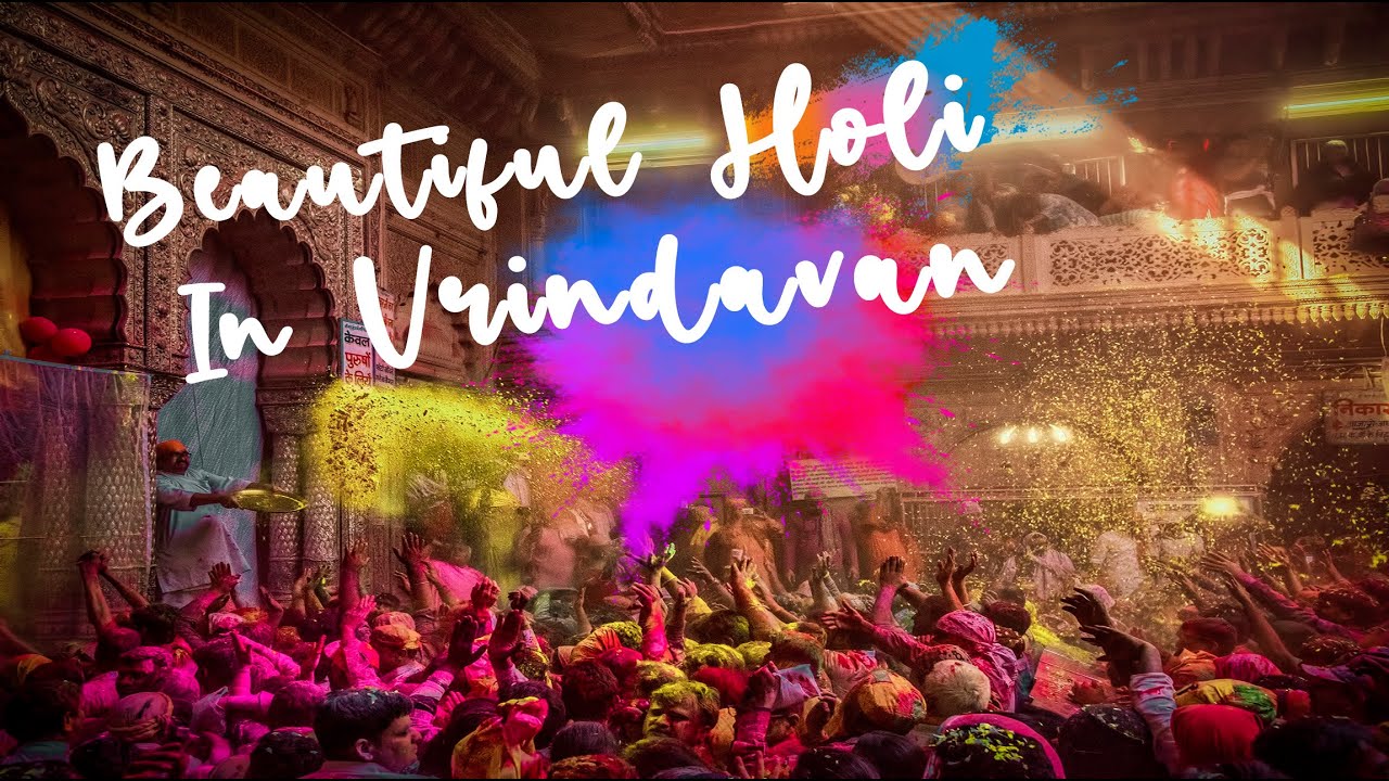 Latest Vrindavan Holi Celebration 2022 | Vrindavan Ki Holi 2022 - Cinematic Video
