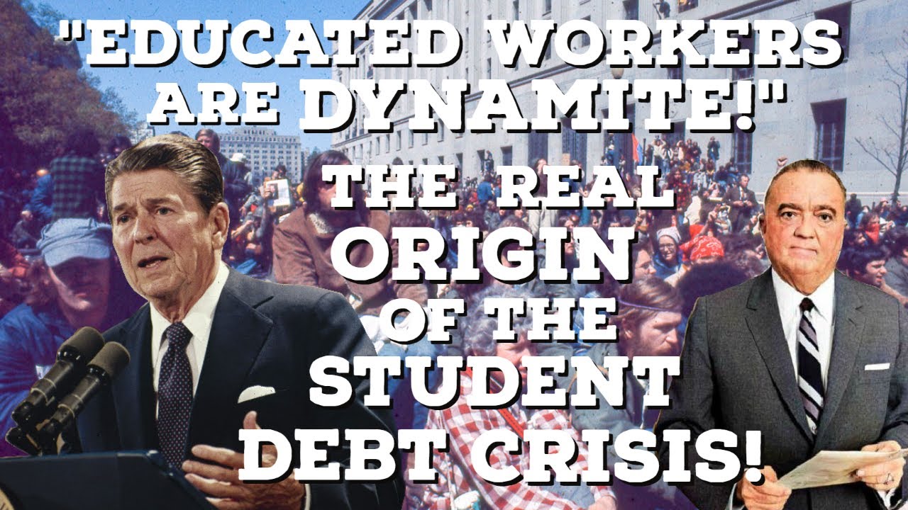 WE WANT WORKERS STUPID! Reagan and the Origins of the Student Debt Crisis! | Thinking Out Loud - YouTube