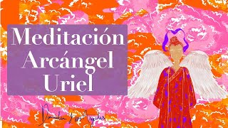 Meditación Abundancia Arcangel Uriel