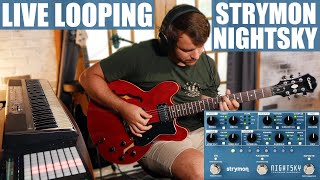 Ableton Live Looping Performance | Strymon NightSky Time-Warped Reverb