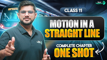 Motion in a Straight Line Class 11 One Shot | NCERT Class 11th Physics Chapter-2 | CBSE Exam 2025-26